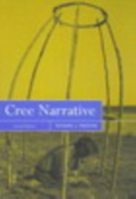 Cree Narrative : Expressing the Personal Meaning of Events, PDF eBook