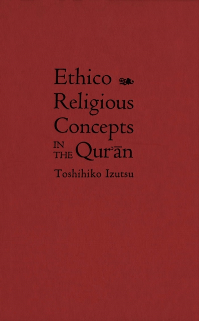Ethico-Religious Concepts in the Qur'an, PDF eBook