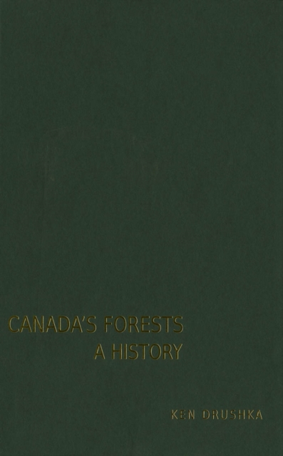 Canada's Forests : A History, PDF eBook