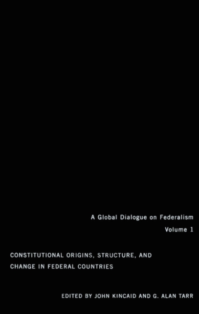 Constitutional Origins, Structure, and Change in Federal Countries, PDF eBook