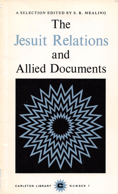 Jesuit Relations and Allied Documents : A Selection, PDF eBook