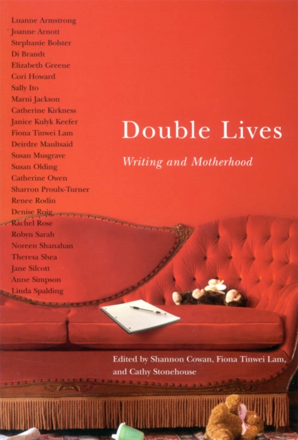 Double Lives : Writing and Motherhood, PDF eBook
