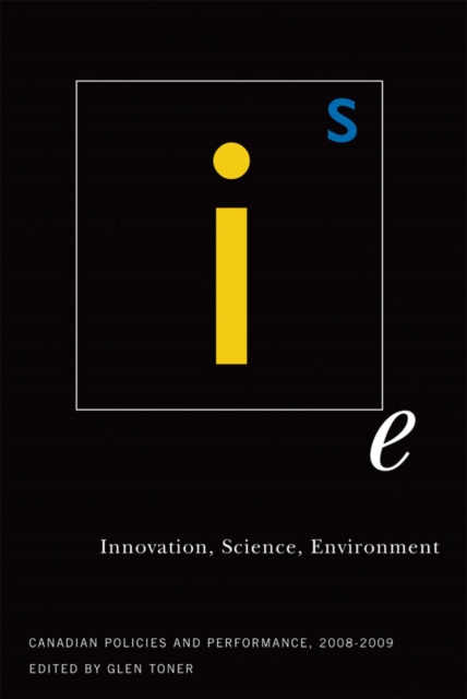 Innovation, Science, Environment 08/09 : Canadian Policies and Performance, 2008-2009, PDF eBook