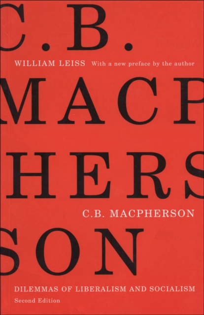 C.B. Macpherson : Dilemmas of Liberalism and Socialism, PDF eBook