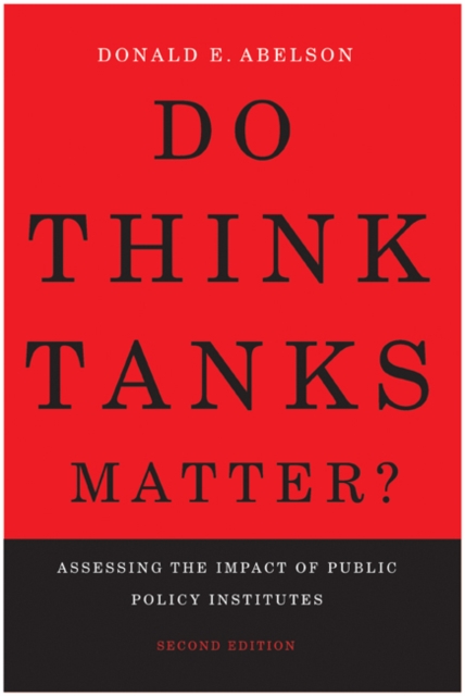 Do Think Tanks Matter?, Second Edition : Assessing the Impact of Public Policy Institutes, PDF eBook