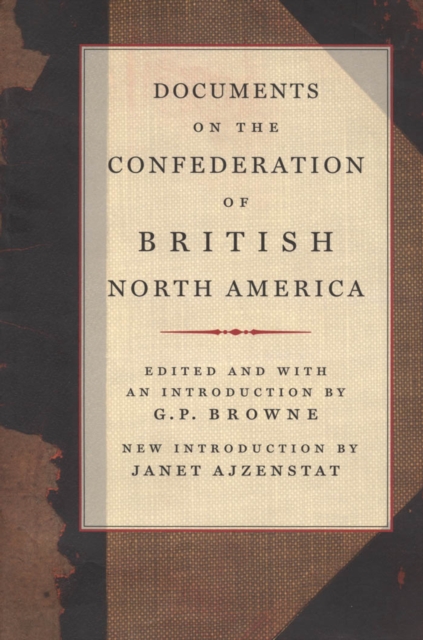 Documents on the Confederation of British North America, PDF eBook