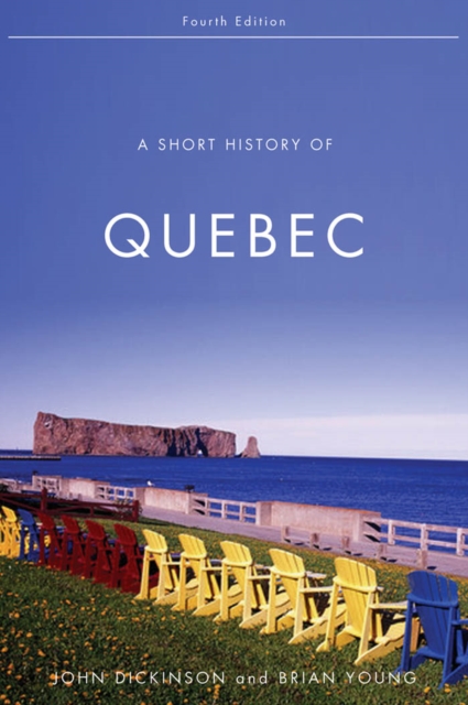 A Short History of Quebec, EPUB eBook