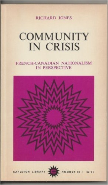 Community in Crisis : French-Canadian Nationalism in Perspective, PDF eBook