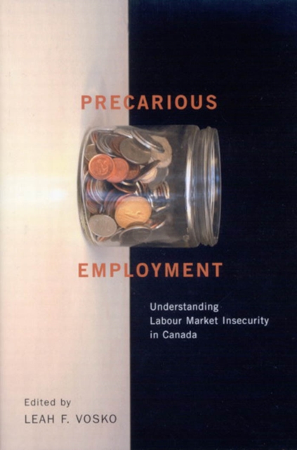 Precarious Employment : Understanding Labour Market Insecurity in Canada, PDF eBook