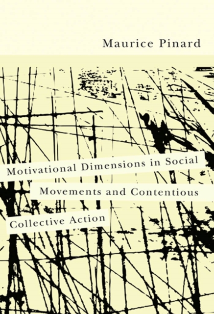 Motivational Dimensions in Social Movements and Contentious Collective Action, PDF eBook
