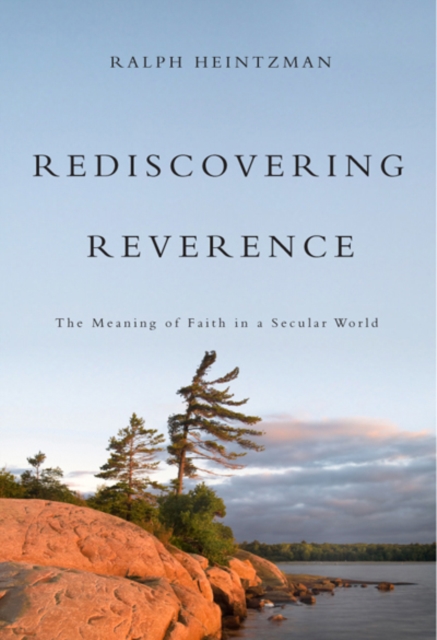 Rediscovering Reverence : The Meaning of Faith in a Secular World, EPUB eBook