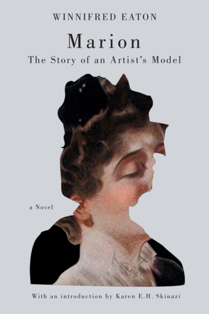 Marion : The Story of an Artist's Model, PDF eBook