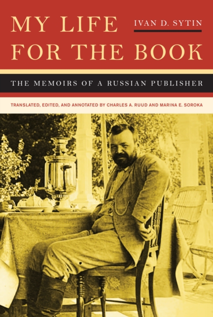 My Life for the Book : The Memoirs of a Russian Publisher, PDF eBook