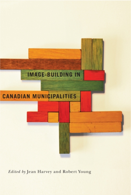Image-building in Canadian Municipalities, PDF eBook