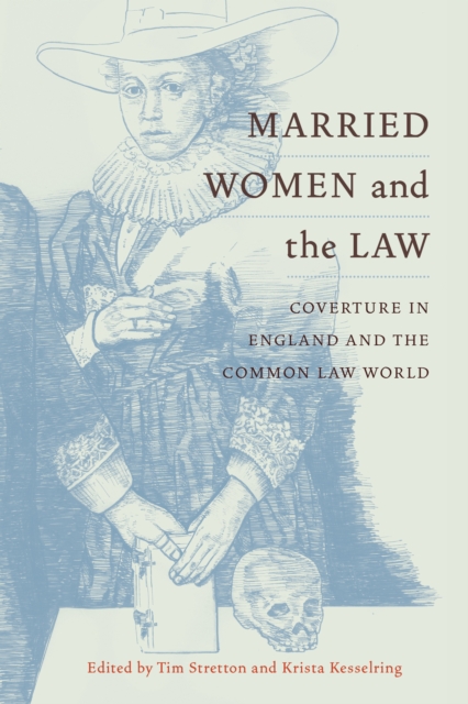 Married Women and the Law : Coverture in England and the Common Law World, PDF eBook