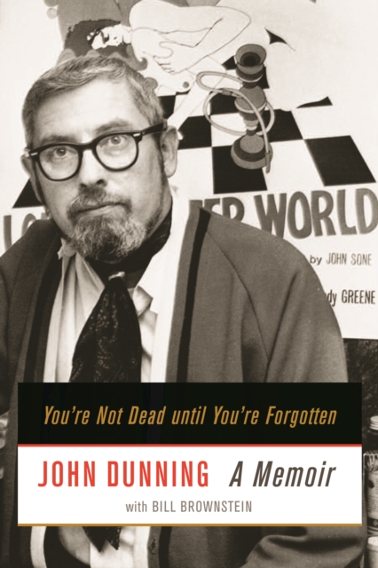 You're Not Dead Until You're Forgotten : A Memoir, PDF eBook