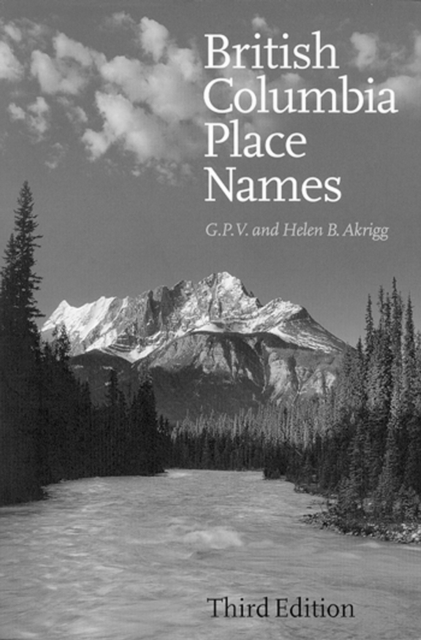 British Columbia Place Names : Third Edition, Hardback Book