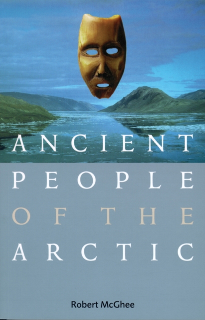 Ancient People of the Arctic, Paperback / softback Book