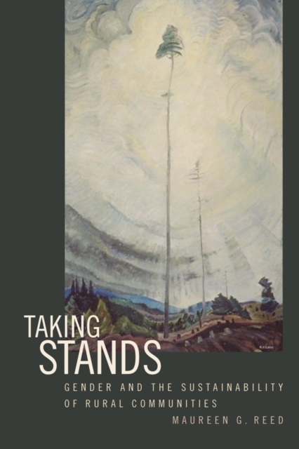 Taking Stands : Gender and the Sustainability of Rural Communities, Hardback Book