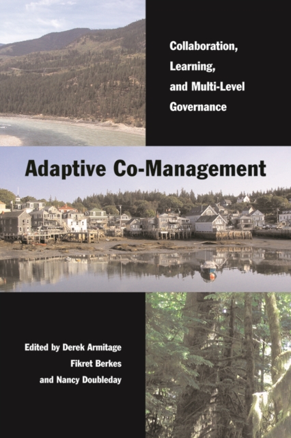 Adaptive Co-Management : Collaboration, Learning, and Multi-Level Governance, Paperback / softback Book