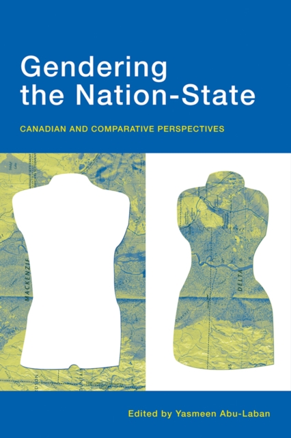 Gendering the Nation-State : Canadian and Comparative Perspectives, Hardback Book