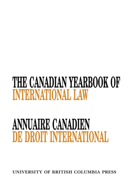 The Canadian Yearbook of International Law, Vol. 45, 2007, Hardback Book