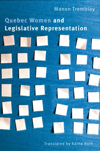 Quebec Women and Legislative Representation, Hardback Book