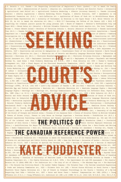 Seeking the Court’s Advice : The Politics of the Canadian Reference Power, Hardback Book