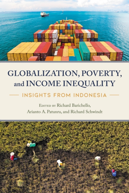 Globalization, Poverty, and Income Inequality : Insights from Indonesia, Paperback / softback Book