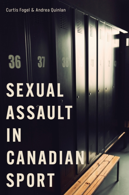 Sexual Assault in Canadian Sport, Hardback Book