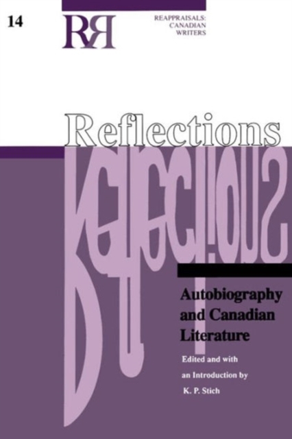 Reflections : Autobiography and Canadian Literature, Paperback / softback Book
