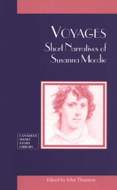 Voyages : Short Narratives of Susanna Moodie, Paperback / softback Book