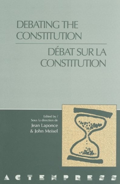 Debating the Constitution - Debat sur la Constitution, Paperback / softback Book
