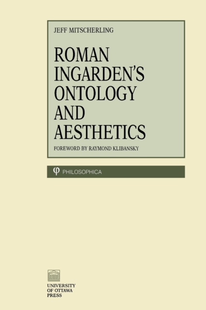Roman Ingarden's Ontology and Aesthetics, Paperback / softback Book