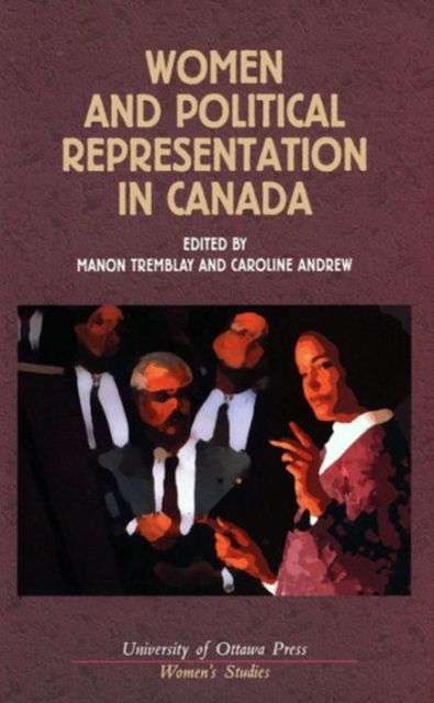 Women and Political Representation in Canada, Paperback / softback Book