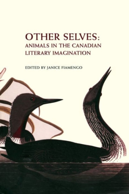 Other Selves : Animals in the Canadian Literary Imagination, Paperback / softback Book
