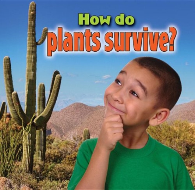 How do plants survive?, Paperback / softback Book