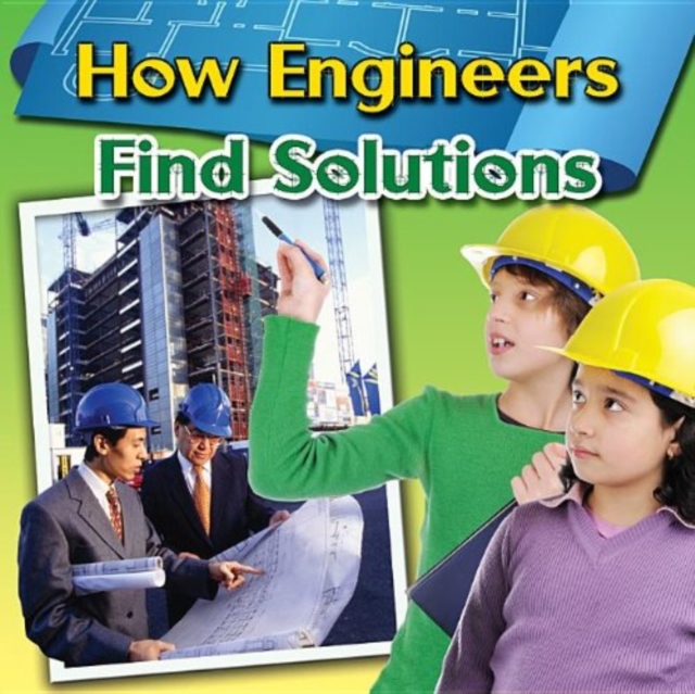 How Engineers Find Solutions, Paperback / softback Book