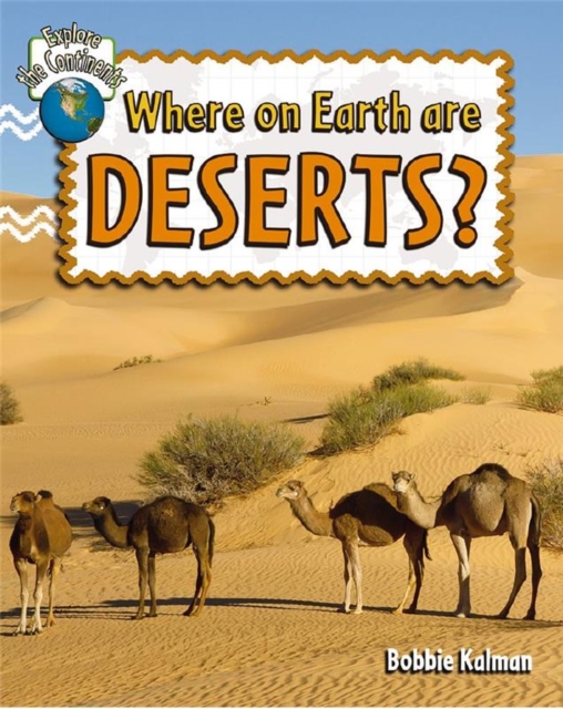 Where On Earth Are Deserts, Paperback / softback Book