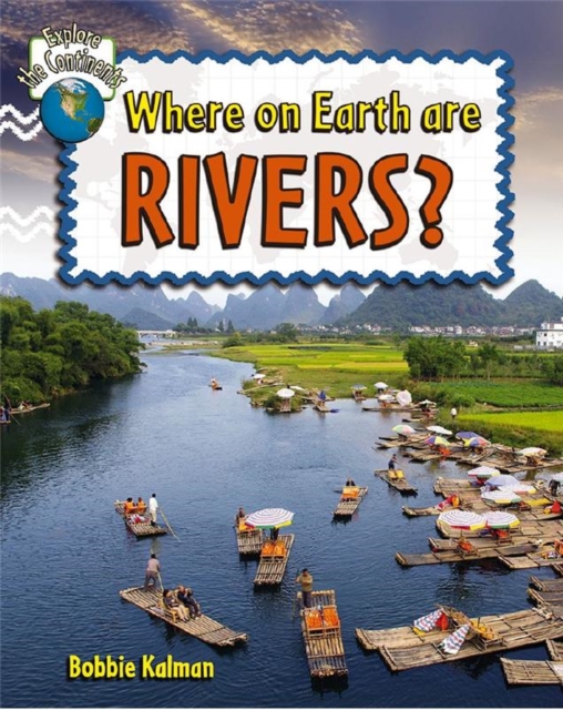 Where On Earth Are Rivers, Paperback / softback Book