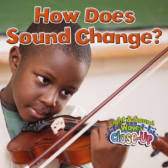 How Does Sound Change?, Paperback / softback Book