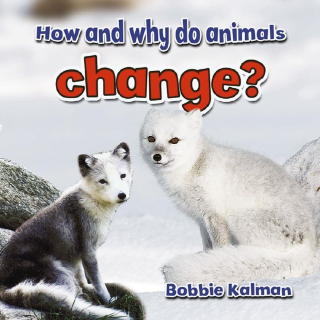 How and Why Do Animals Change, Paperback / softback Book