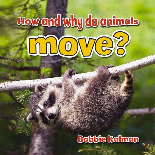 How and Why Do Animals Move, Paperback / softback Book