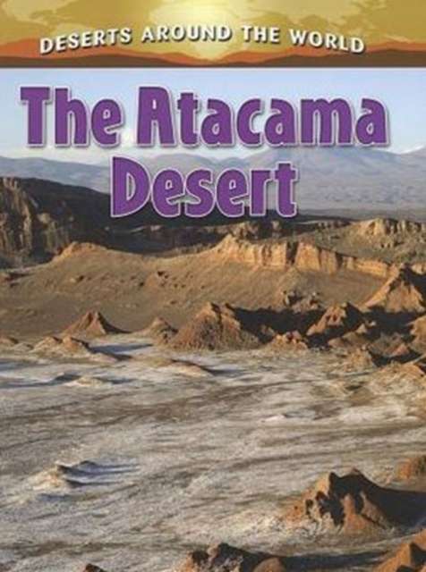 The Atacama Desert, Paperback / softback Book