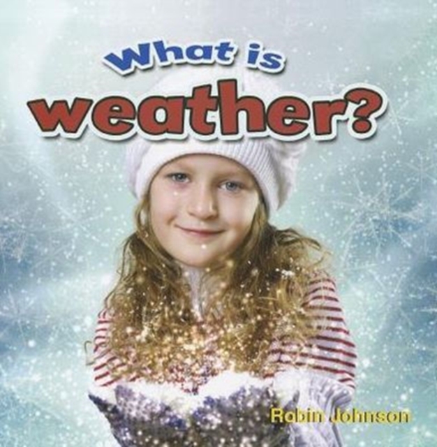 What is weather?, Paperback / softback Book