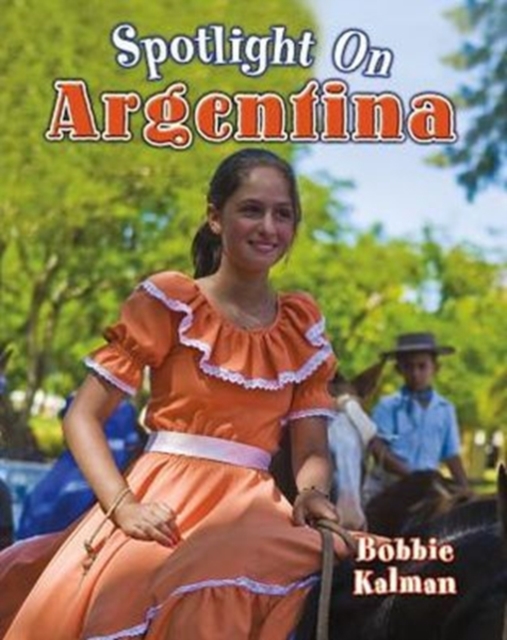 Spotlight on Argentina, Paperback / softback Book