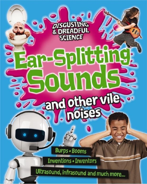 Ear-Splitting Sounds and Other Vile Noises, Paperback / softback Book