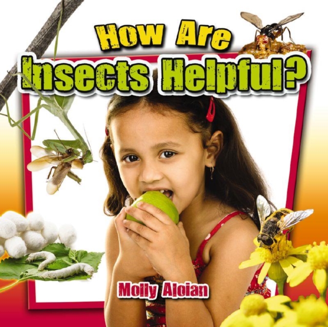 How are insects helpful?, Paperback / softback Book