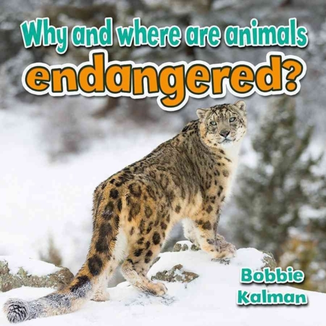 Why and Where are Animals Endangered, Paperback / softback Book