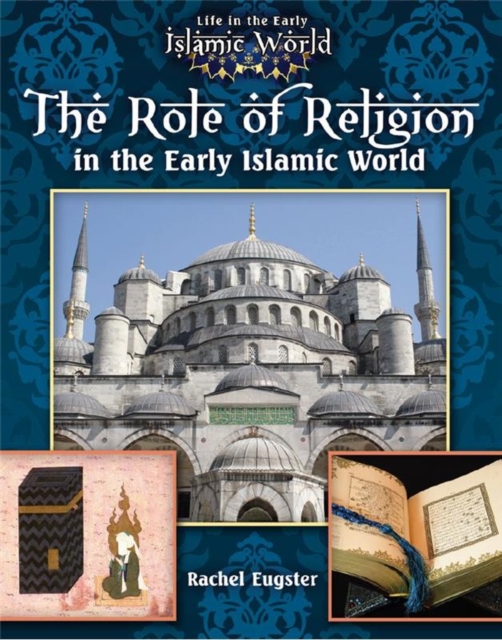 The Role of Religion in the Early Islamic World, Paperback / softback Book